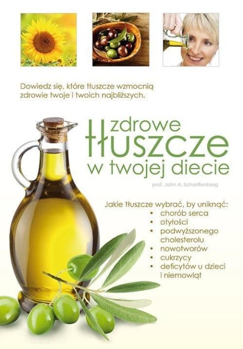 Zdrowe tłuszcze w twojej diecie