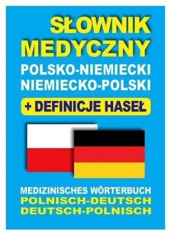 Słownik medyczny polsko-niemiecki niemiecko-polski