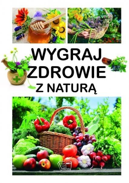 Wygraj zdrowie z naturą