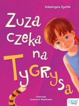 Zuza czeka na Tygrysa