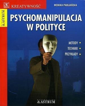 Psychomanipulacja w polityce