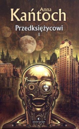 Przedksiężycowi. Tom I