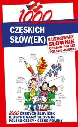 1000 czeskich słów(ek). Ilustrowany słownik...