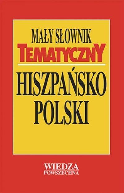 Mały słownik tematyczny hiszpańsko-polski