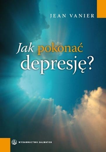 Jak pokonać depresję - Jean Venier