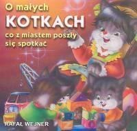 Klasyka Wierszyka - O małych kotkach... LIWONA