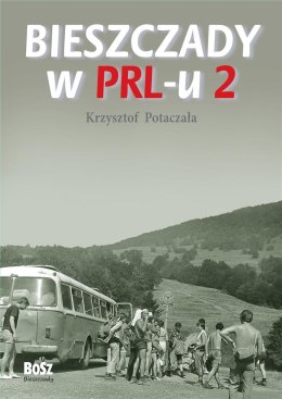 Bieszczady w PRL-u 2