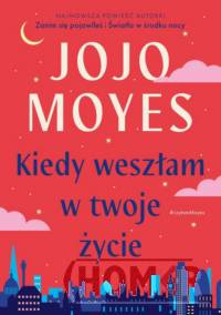 Kiedy weszłam w twoje życie