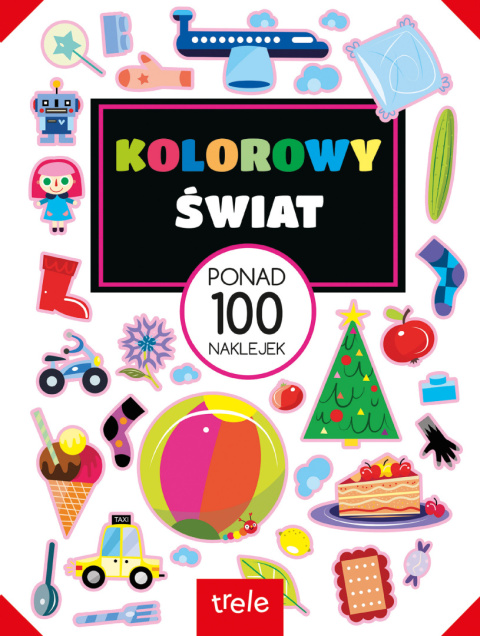 Kolorowy świat Ponad 100 naklejek Ponad 100 naklejek