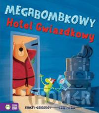 Megabombkowy Hotel Gwiazdkowy