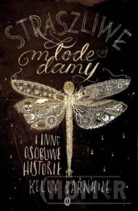 Straszliwe młode damy i inne osobliwe historie