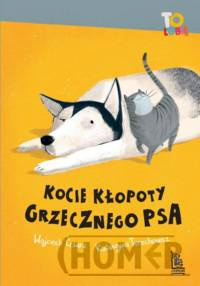 Kocie kłopoty Grzecznego psa