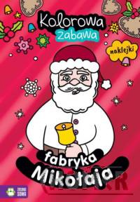 Kolorowa zabawa Fabryka Mikołaja