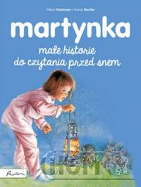 Martynka. Małe historie do czytania przed snem