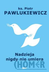 Nadzieja nigdy nie umiera