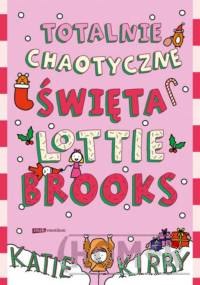 Totalnie chaotyczne święta Lottie Brooks