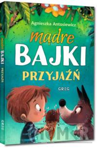 Mądre bajki przyjaźń