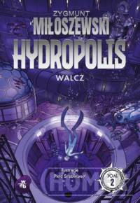 Hydropolis Walcz Tom 2