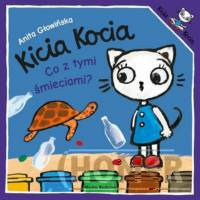 Kicia Kocia. Co z tymi śmieciami?