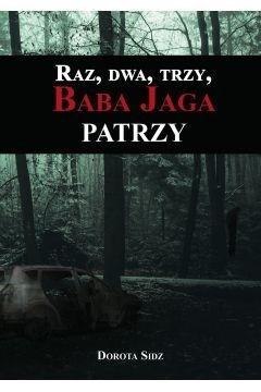 Raz, dwa, trzy, Baba Jaga patrzy