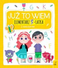 Już to wiem Elementarz 5-latka z naklejkami