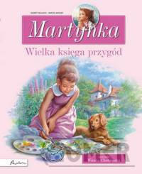 Martynka Wielka księga przygód Zbiór opowiadań