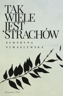 Tak wiele jest strachów