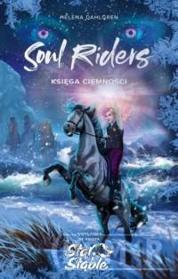 Soul Riders. Księga Ciemności