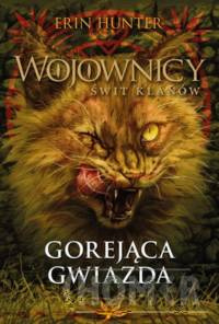 Wojownicy Świt klanów 4 Gorejąca gwiazda