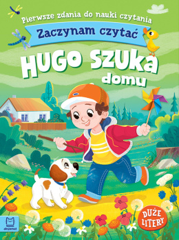 Hugo szuka domu Zaczynam czytać Duże litery Pierwsze zdania do nauki czytania