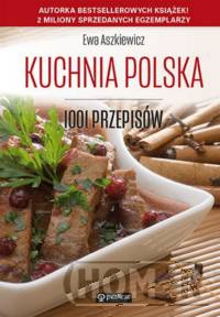 Kuchnia polska. 1001 przepisów