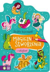 Słodkie kolorowanki Magiczne stworzenia