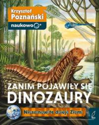 Zanim pojawiły się dinozaury Niesamowite dzieje Ziemi