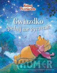 Gwiazdko, spełnij me życzenie. Disney Kubuś i Przyjaciele