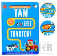 Palcem po śladzie Tam jest traktor!