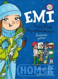 Emi i Tajny Klub Superdziewczyn Śnieżny patrol Tom 6