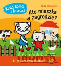 Kicia Kocia i Nunuś Kto mieszka w zagrodzie?