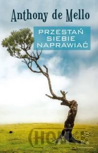 Przestań siebie naprawiać