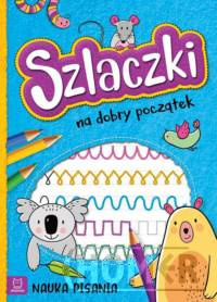 Szlaczki na dobry początek. Nauka pisania