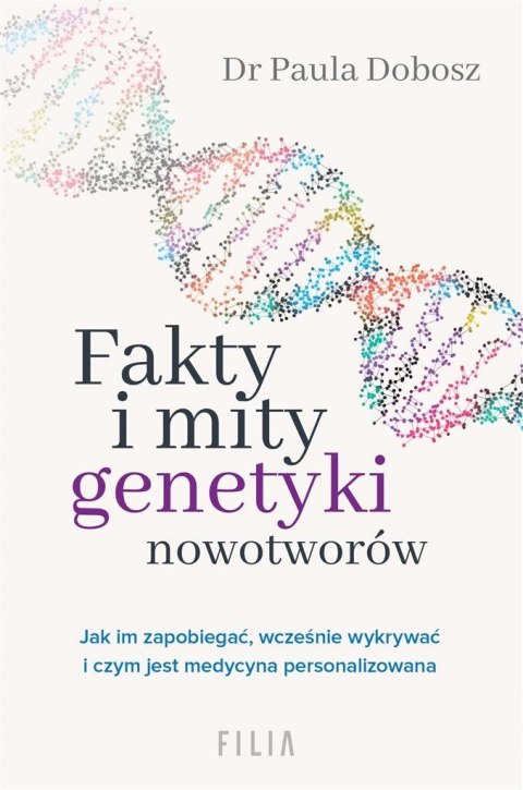 Fakty i mity genetyki nowotworów