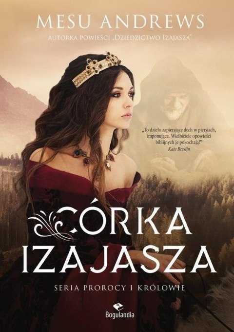 Córka Izajasza T.1 Prorocy i Królowie