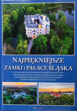 Najpiękniejsze zamki i pałace Śląska
