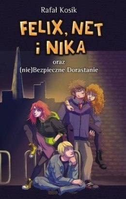 Felix, Net i Nika T14 oraz (nie)Bezpieczne..w.2019