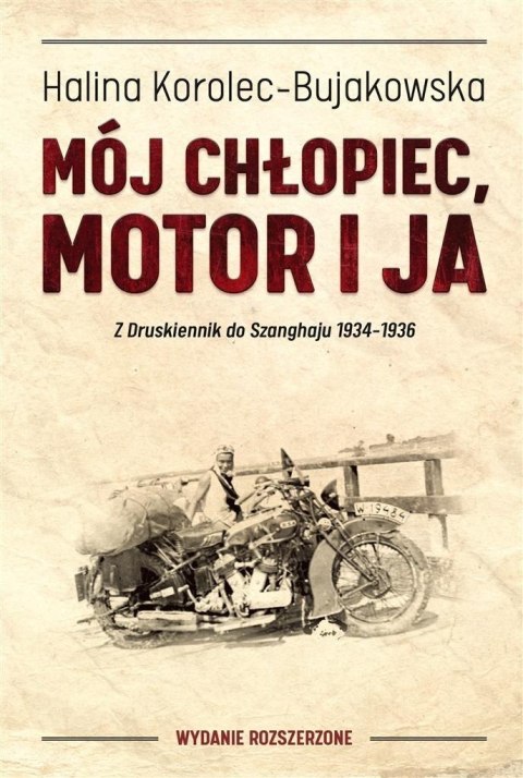 Mój chłopiec, motor i ja. Z Druskiennik do...