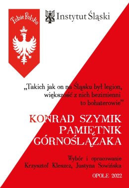 Konrad Szymik. Pamiętnik Górnoślązaka.