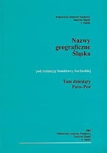 Słownik t.10 Pato-Poz etymologiczny nazw geograficznych Sląska