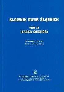 Słownik t.9 (IX) (Faber-Gadzior) gwar śląskich