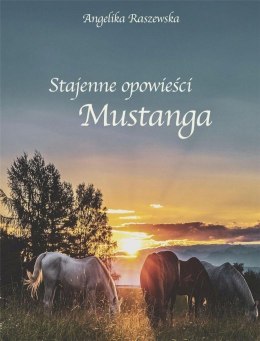 Stajenne opowieści Mustanga