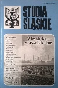 Studia Śląskie tom 74 (LXXIV), Wieś śląska - zderzenie kultur