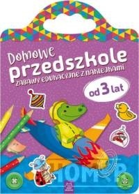 Domowe przedszkole od 3 lat. Zabawy edukacyjne z naklejkami